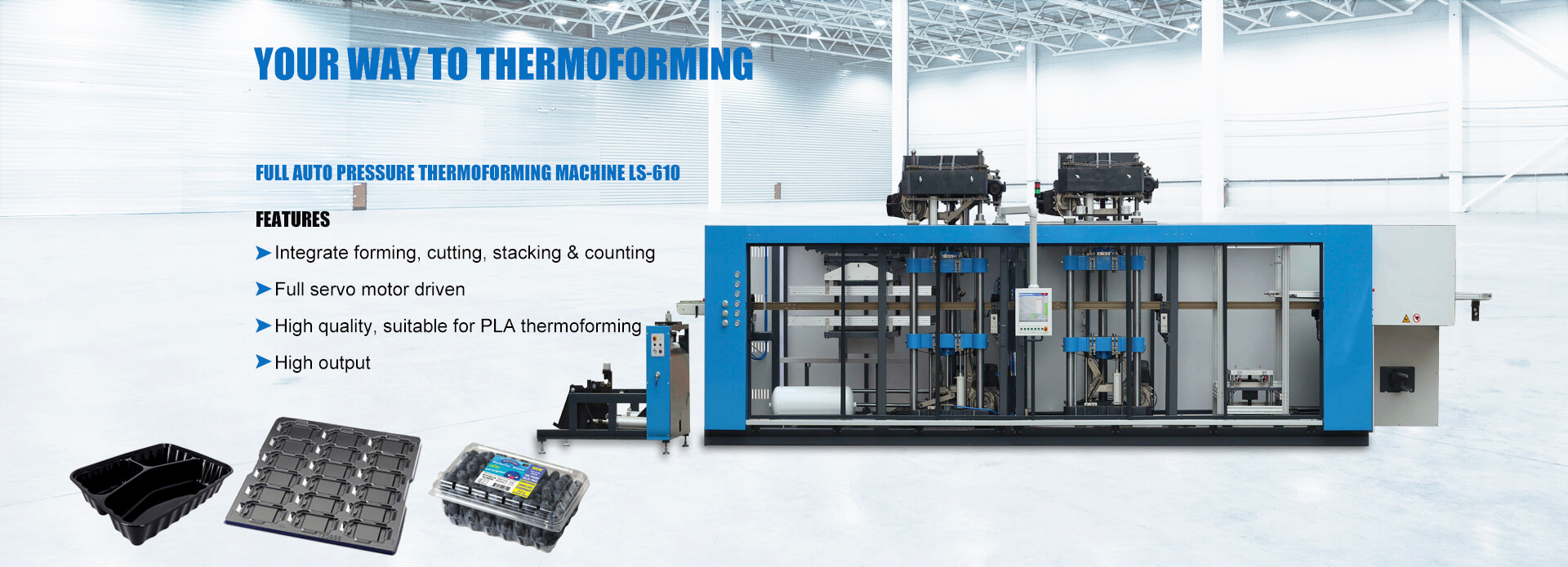 Full-Auto Pressure & Vacuum Forming Machine LS-610